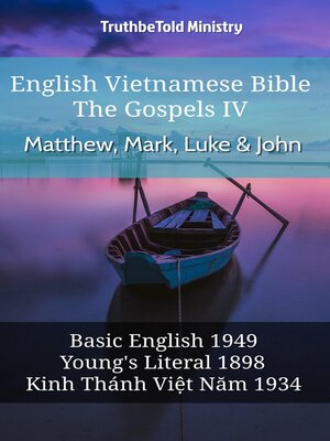 cover image of English Vietnamese Bible--The Gospels IV--Matthew, Mark, Luke & John